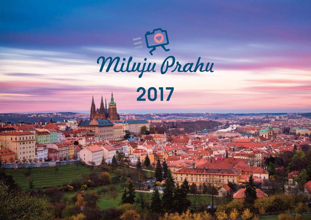 Titulní strana kalendáře Miluju Prahu 2017 - Foto: Jenda Bogdan - objednávejte na eshopu Miluju Prahu
